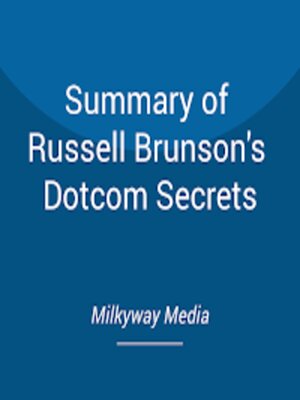 cover image of Summary of Russell Brunson's Dotcom Secrets